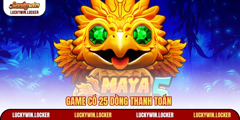 Game có 25 dòng thanh toán