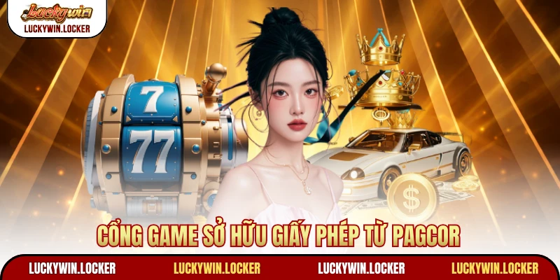 Cổng game sở hữu giấy phép từ PAGCOR