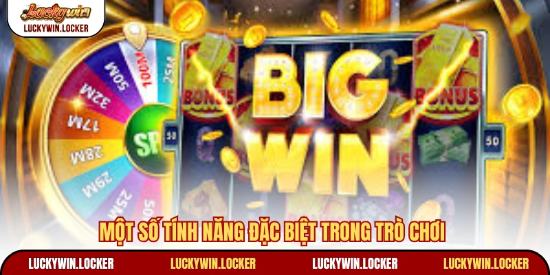 Một số tính năng đặc biệt trong trò chơi